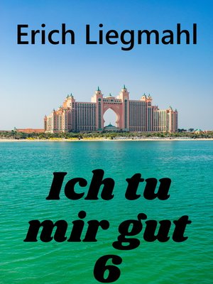 cover image of Ich tu mir gut 6